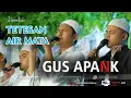 Tetesan Air Mata GUS APANK