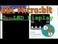 BBC Micro bit - Lesson 2 LED Display Tutorial PYTHON