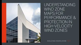 Understanding Wind Zone Maps for Performance and Protection in High-Velocity Wind Zones