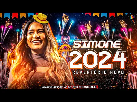 Download MP3 SIMONE MENDES 2024 - SIMONE MENDES JUNHO 2024 ESPECIAL SÃO JOÃO - REP. NOVO #simonemendes #saojoao