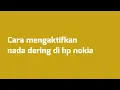 Download Lagu Cara mengaktifkan nada dering di hp nokia