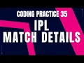 IPL Match Details Problem Step-by-Step Guide Code and Debugging Coding Practice 35 Nxtwave CCBP
