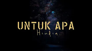 Download Hindia - Untuk Apa (Lyric Video) MP3