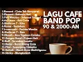 LAGU POP 90an \u0026 2000an INDONESIA HITS DAN POPULER | Playlist Galau Nostalgia Full Album