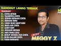 Lagu MEGGI Z, ALBUM DANGDUT PALING DI CARI, NOSTALGIA KENANGAN KITA