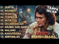 RHOMA IRAMA — DERITA | FULL ALBUM LAGU SEDIH & PENGAJARAN TANPA IKLAN | RAJA DANGDUT