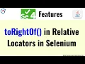 ToRightOf Relative Locator in Selenium 4 Selenium 4 Features Friendly Locators in Selenium