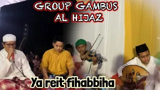 Download GAMBUS AL HIJAZ - Ya rait fihubbiha  pimpinan kh muhammad hasan djauhary MP3