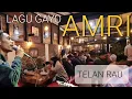 Download Lagu TELAN RAU | AMRI | #lagugayoterpopuler #ilovegayo #takengon #livemusikcafe #gayo #music #kopigayo