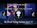 Download Lagu DJ ONE MORE NIGHT X DJ BABY THERE YOU GO AGAIN VIRAL TIKTOK TERBARU 2023!!!