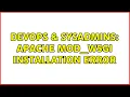 DevOps SysAdmins Apache mod - wsgi installation error