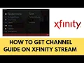 How To Get Channel Guide On Xfinity Stream 2025