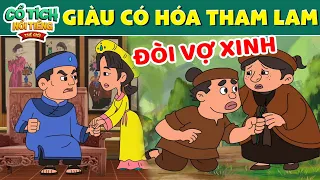 GIÀU CÓ HÓA THAM LAM | Truyện cổ tích | phim hoạt hình cổ tích | phim cổ tích hay nhất thế giới