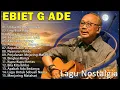 Lagu Lagu Terbaik Ebiet G Ade Sepanjang Masa I Lagu Populer Indonesia Nostalgia 90an  Tanpa iklan
