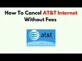 How To Cancel AT T Internet Without Fees - Equipment Return Avoid Charges Step-by-Step Guide