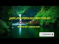 Download Lagu Jangan Perna Menyerah Cover & ANDMES KAMALENG
