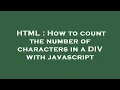 HTML How to count the number of characters in a DIV with javascript