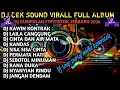 Download Lagu DJ CEK SOUND VIRALL FULL ALBUM | DJ KAWIN KONTRAK MIDLE KEMROTOK | DJ KUMPULAN FYP TIKTOK TERBARU