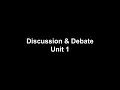 Discussion Debate Unit 1 Lesson