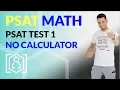 PSAT Math - Practice Test 1 from the College Board No Calculator