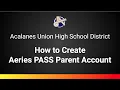 Create Aeries PASS Parent Portal Account