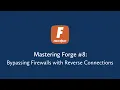 Mastering Forge - Bypassing Firewalls with Reverse Connections