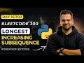Longest Increasing Subsequence Leetcode 300 DSA with Python in Hindi
