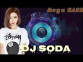 Download Lagu NEW DJ SODA MIX FULLBASS NONSTOP 2026