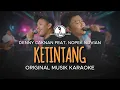 Download Lagu Ketintang - Denny Caknan Feat. Nopek Novian || KARAOKE ORIGINAL