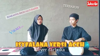 Download ISYFALANA VERSI ACEH - Cover Darbuka MP3