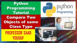 Python Programming Compare two Objects of Same Class Type - Python Programming Tutorial