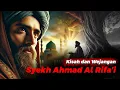 Download Lagu KISAH LENGKAP DAN WEJANGAN SYEKH AHMAD AL RIFA'I
