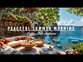 Download Lagu Summer Coffee Shop Ambience by the Peaceful Morning Beach View 🌊 Soft June Jazz Music for Good Mood