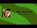 Download Lagu Sam Smith - Fire On Fire (Lirik Terjemahan)