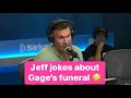 Jeff jokes about Gage s funeral