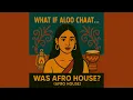 Lagu Aloo Chaat (Afro House)