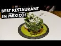 MEXICO CITY MEXICO Food Tour PUJOL Restaurant 50 Best Restaurants Ep 47