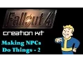 Fallout 4 Creation Kit Tutorial - 2