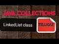 LinkedList class in java collection java collection framework in telugu
