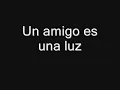 Amigos - Letra - Enanitos verdes