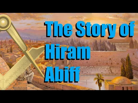 Download MP3 Freemasonry - The Story of Hiram Abiff