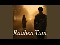 Download Lagu Raahein Tumse