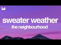 Download Lagu The Neighbourhood - Sweater Weather (Lyrics)