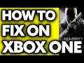 How To FIX Black Ops 2 on Xbox One 2025