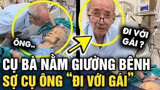 Còn thở LÀ CÒN GHEN, cụ bà nằm giường bệnh vẫn lo 'CHỒNG ĐI VỚI GÁI' | Tin 3 Phút