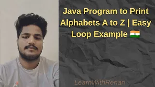 Java Program to Print Alphabets A to Z Easy Loop Example