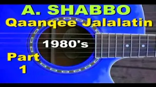 QAANQEE JAALALAATIN ALI SHABBO MID OF 1980s Part 1 LOVELY OLD GUITAR SONGS 