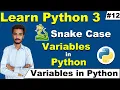 How to declare Variables in Python Snake Case in Python Why Python is called Dynamic Programming