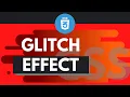 Glitch Effect w Pure CSS