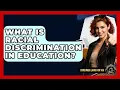 Download Lagu What Is Racial Discrimination In Education? - Consumer Laws For You